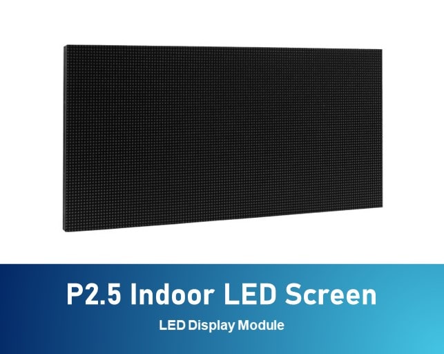 P2.5 Indoor LED Display Module