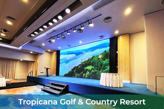 Indoor LED Screen at Tropicana Golf and Country Resort