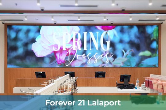 Indoor LED Screen at Forever 21 Lalaport