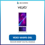 VEXO 1810VS-DSL - VEXO™ Indoor Smart Digital Signage