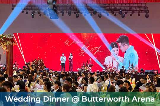 Indoor LED Screen Rental For Wedding Dinner at Butterworth Arena Penang
