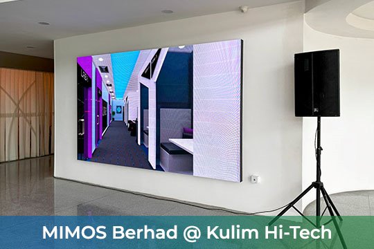 Indoor LED Screen at MIMOS Berhad at Kulim Hi-Tech