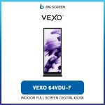 VEXO 64VDU-F - SMART Full Screen Digital Standee Kiosk