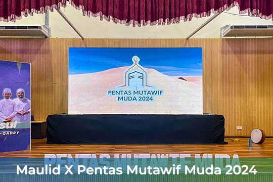 Event / Rental LED Screen for Maulid X Pentas Mutawif Muda at Kompleks Rakan Muda Alor Gajah, Melaka